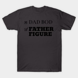 Dad Bod, Father Figure Print T-Shirt